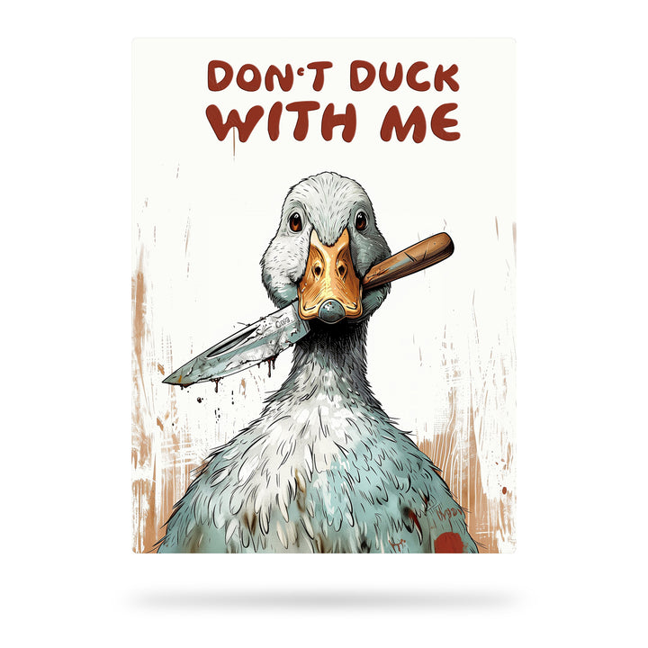 Don't Duck With Me