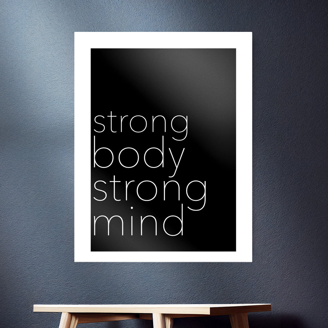 Strong Body Strong Mind - Motivationspruch schwarz-weiß